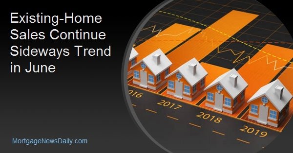 Existing-Home Sales Continue Sideways Trend in June