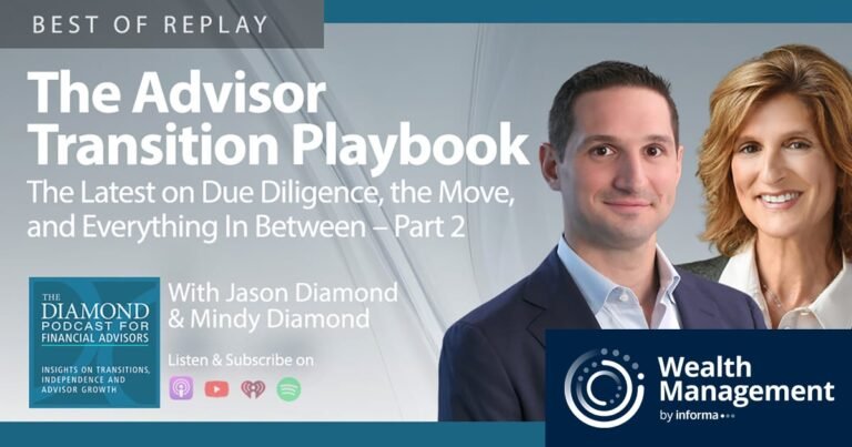 The Diamond Podcast: How Advisor Due Diligence Has Evolved