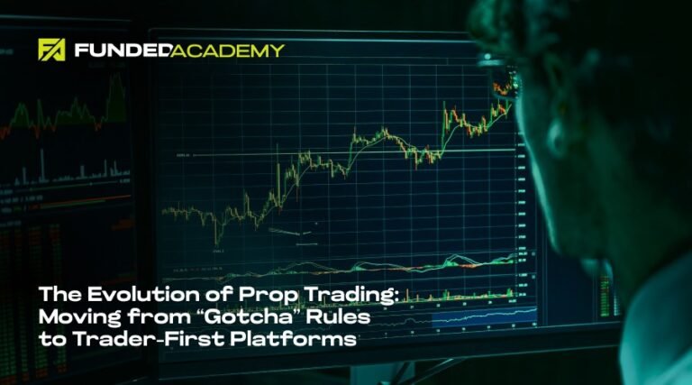 The Future of Prop Trading Is Built on Transparency